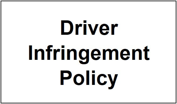 Driver Infringement Policy